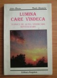 RARA, Lidia Birsan, Lumina care vindeca.Tehnici de auto-vindecare revitalizare 2000