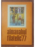 Elena Andreescu (red.) - Almanahul filatelic 1977 (Editia: 1977)