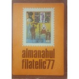 Elena Andreescu (red.) - Almanahul filatelic 1977 (Editia: 1977)