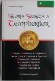 Istoria Secreta a Templierilor - Laurent de Vergas - Carte Istorie