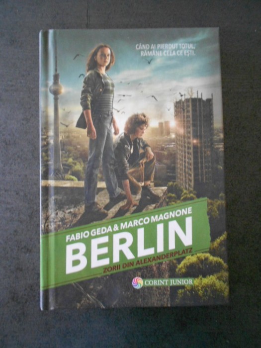 FABIO GEDA &amp; MARCO MAGNONE - BERLIN. ZORII DIN ALEXANDERPLATZ
