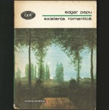 Cumpara ieftin EXISTENȚA ROMANTICĂ - EDGAR PAPU - BPT