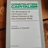 Constructing Capitalism (liberal economy post-communist world, 1992, Poznanski)