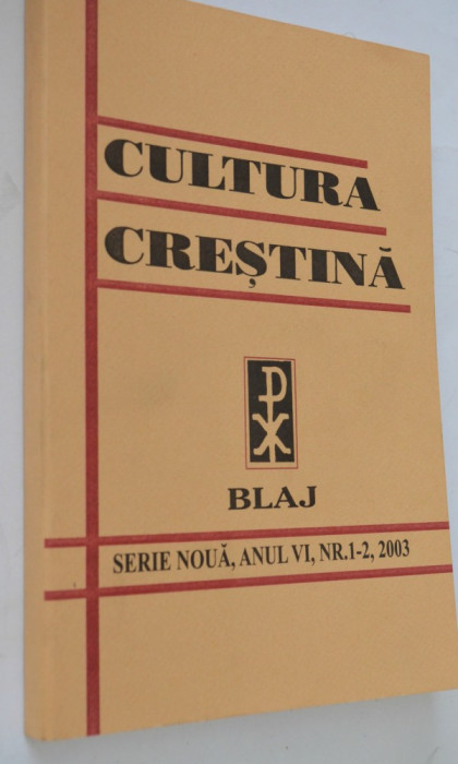 Revista Cultura Crestina Blaj - nr. 1-2 2003