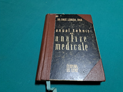 MANUAL TEHNIC DE ANALIZE MEDICALE / DR. CONSTANTIN LEONIDA IOAN /1946/ 888 * foto
