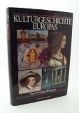 Kulturgeschichte Europas : Von der Antike bis zur Gegenwart.