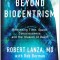 Beyond Biocentrism: Rethinking Time, Space, Consciousness, and the Illusion of Death