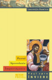 Postul. Spovedania. &Icirc;mpărtășania. Pași spre &icirc;nviere - Paperback brosat - Laurenţiu Dumitru - Meteor Press