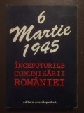 6 Martie 1945: &icirc;nceputurile comunizării Rom&acirc;niei
