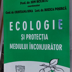 ECOLOGIE SI PROTECTIA MEDIULUI INCONJURATOR CRISTIANA SIMA ROZICA POSIRCA SCURTU