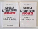 ISTORIA LITERATURII JAPONEZE ( DE LA ORIGINI PANA IN PREZENT ) de SHUICHI KATO , VOL I- II , 1998