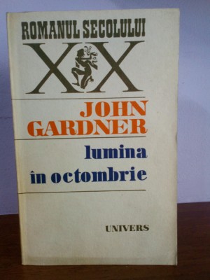 John Gardner &amp;ndash; Lumina in octombrie foto