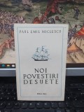 Paul Emil Miclescu, Noi povestiri desuete, editura Litera, București 1991, 193