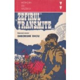 Zefirul transmite...