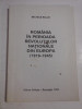 ROMANIA IN PERIOADA REVOLUTIILOR NATIONALE DIN EUROPA (1919-1945) - MICHELE RALLO