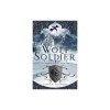 Wolf Soldier: Volume 1