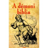 A d&eacute;moni biblia - Ahogyan az felfedte előtte Szents&eacute;gtelen Őrd&eacute;mona, Azael szellem &aacute;ltal - Tsirk Susej