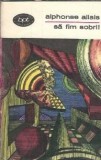 Sa fim sobri - Alphonse Allais, Biblioteca pentru toti, Editura Minerva, 1971, Literatura straina, Romane celebre