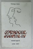 TANGOUL TIGRULUI , romann - opera de GEORGE ANCA , 2005