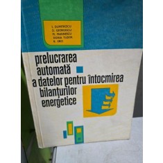 Prelucrarea automata a datelor pentru intocmirea bilanturilor energetice - I. Dumitrescu