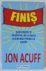FINIS de JON ACUFF , SLEFUIESTE - TI TALENTUL DE A DUCE LUCRURILE PANA LA CAPAT , 2021