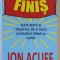 FINIS de JON ACUFF , SLEFUIESTE - TI TALENTUL DE A DUCE LUCRURILE PANA LA CAPAT , 2021