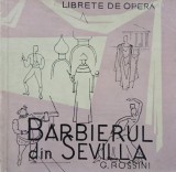 Barbierul din Sevilla (Opera comica in doua acte) - Gioacchino Rossini