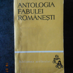 ANTOLOGIA FABULEI ROMANESTI (1966, Biblioteca scolarului)