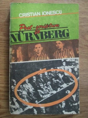 Cristian Ionescu - Post-scriptum la Nurnberg foto