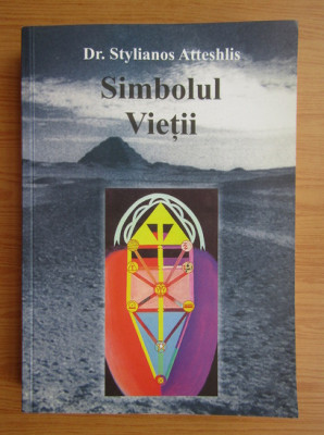 Simbolul Vietii - Dr. Stylianos Atteshlis foto