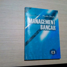 MANAGEMENT BANCAR - Cezar Basno, Nicolae Dardac - Eonomica, 2002, 271 p.