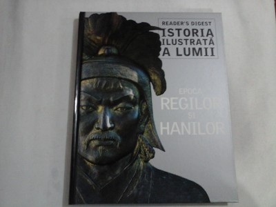 ISTORIA ILUSTRATA A LUMII - EPOCA REGILOR SI HANILOR (1154-1339) - READER&amp;#039;S DIGEST foto