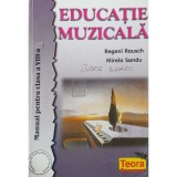 Rageni Rausch - Educatie muzicala - Manual pentru clasa a VIII-a (ed. 2013) (Editia: 2013)
