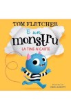 E un monstru la tine-n carte, Tom Fletcher