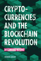 Cryptocurrencies and the Blockchain Revolution: Bitcoin and Beyond foto