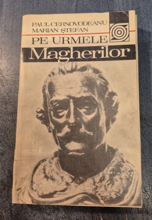 Pe urmele Magherilor Paul Cernovodeanu cu autograf