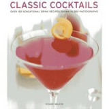 Classic Cocktails, Stuart Walton