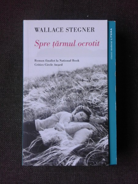 SPRE TARMUL OCROTIT - WALLACE STEGNER