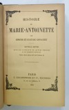 HSITOIRE de MARIE - ANTOINETTE par EDMOND et JULES DE GONCOURT , 1889