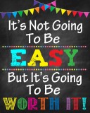 Sticker Motivational - It s not going to be easy, but it s going to be worth it! - 60x90 cm