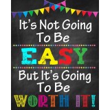 Sticker Motivational - It s not going to be easy, but it s going to be worth it! - 60x90 cm