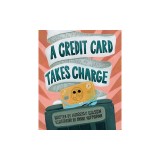A Credit Card Takes Charge