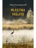 Mlastina vrajita/Maria Turtschaninoff