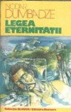 Cumpara ieftin Legea eternitatii Nodar Dumbadze editura Univers an 1982 coperta cartonata literatura clasica romane celebre carti de colectie