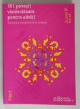 101 POVESTI VINDECATOARE PENTRU ADULTI , FOLOSIREA METAFORELOR IN TERAPIE de GEORGE W. BURNS * MICI DEFECTE