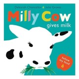 Carte Copii Milly Cow Gives Milk, Picture Book, Varsta 3+