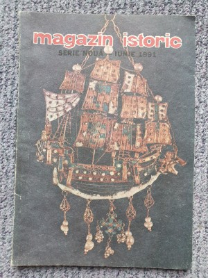 Revista Magazin Istoric Nr 6(291) Iunie 1991. 96 pag, stare f buna foto