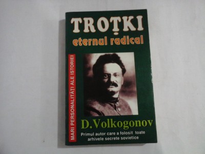 TROTKI ETERNUL RADICAL - DMITRI VOLKOGONOV foto
