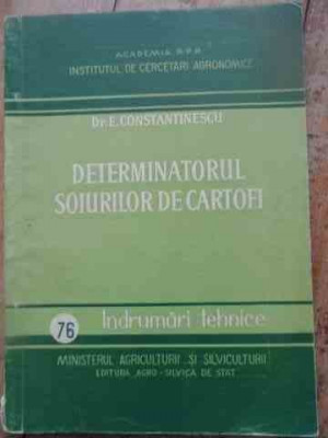 Determinatorul Soiurilor De Cartofi - E. Constantinescu ,527742 foto