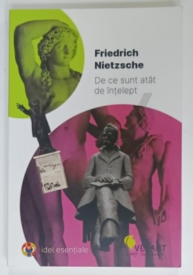 DE CE SUNT ATAT DE INTELEPT de FRIEDRICH NIETZSCHE , 2022, COPERTA BROSATA foto